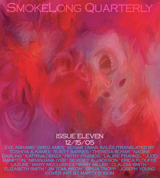 SmokeLong Quarterly, Issue Eleven, December 15, 2005