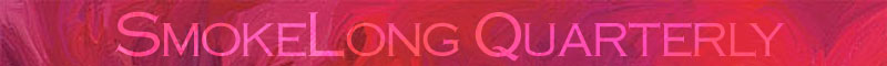 SmokeLong Quarterly