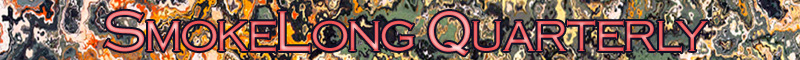 SmokeLong Quarterly