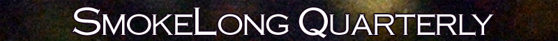 SmokeLong Quarterly