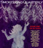 SmokeLong Quarterly Issue One