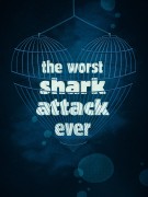The Worst Shark Attack Ever