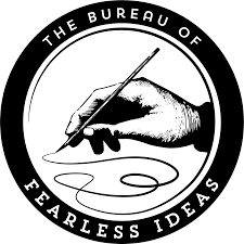 The Bureau of Fearless Ideas