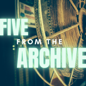 Five from the Archive – <br>Dreams in Flash