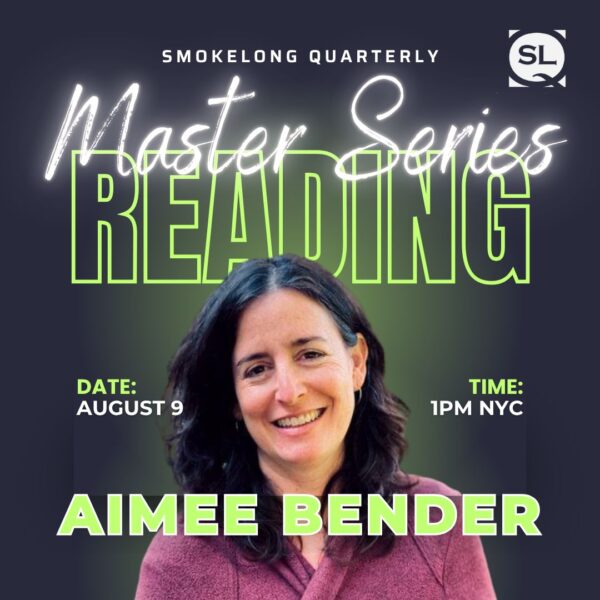August 9th Master Series Reading — Aimee Bender