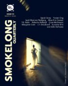SmokeLong Quarterly Issue Ninety-One