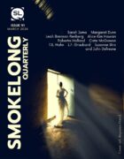 SmokeLong Quarterly Issue Ninety-One