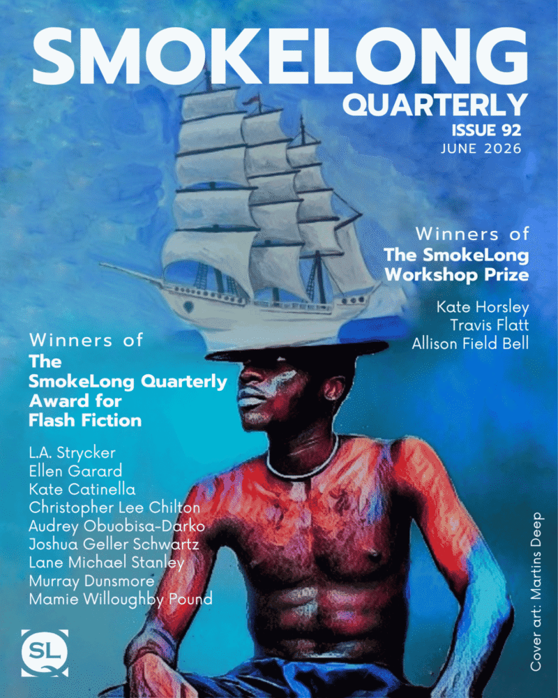 Smokelong Quarterly Issue Ninety-Two